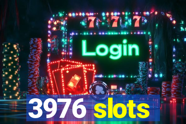 3976 slots